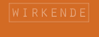 Wirkende
